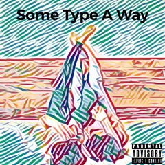 Some Type A Way
