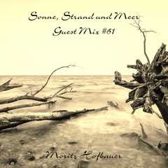 Sonne, Strand und Meer Guest Mix #61 by Moritz Hofbauer