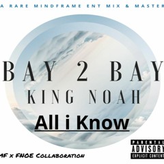 King Noah - All I Know