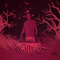 Swavy K - Nightmare (In Her Dreams)