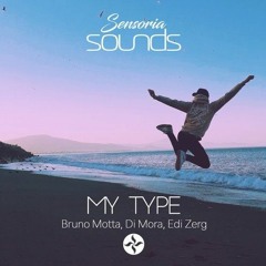 Bruno Motta, Di Mora, Edi Zerg - My Type