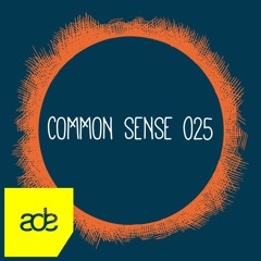 COMMON SENSE 025 • ADE after • October 2019