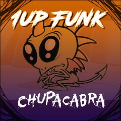1up Funk - Chupacabra