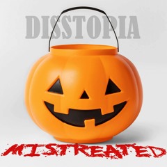 Disstopia - Mistreated