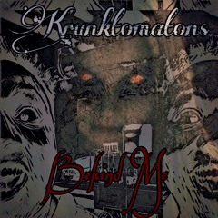Krunktomatons - Behind Me
