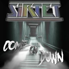 Sirtet - Come On Down
