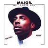 Major_ why i love you (MIKXXZ REMIX)