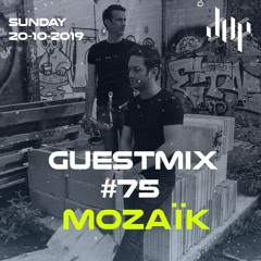 DHP Guestmix #75 - MOZAÏK