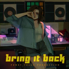 Funky Fella - Bring It Back