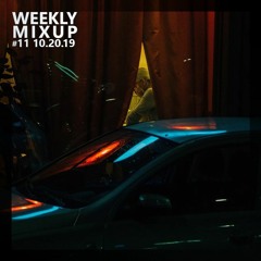 Weekly Mixup #11