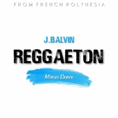 J Balvin - Reggaeton [ Manos - Like Remix ]