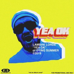 YEA OK (PROD. BY FANTOM)