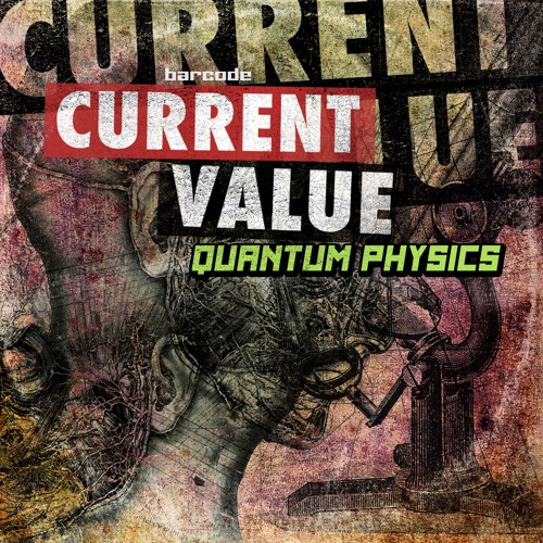 Current Value - Quantum Physics LP (BARCODE037)