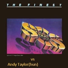 Andy Taylor(hun) Vs Sos Band - The Finest Again 2019