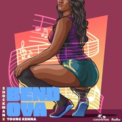 Shockman & Young Kenna - Bend Ova