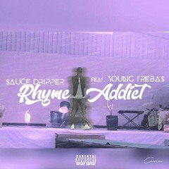 $auce Dripper - Rhyme Addict (feat. TREBA$)[2018 LQ]