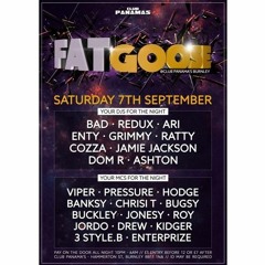 FATgoose Club Panamas - DJ ARI - MCS JONESY BUGSY HODGE BUCKLEY PRESSURE COVER BANKSY CHRISI T