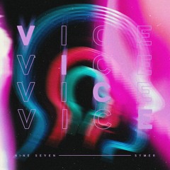 NINE SEVEN - VICE (feat. SYMER)