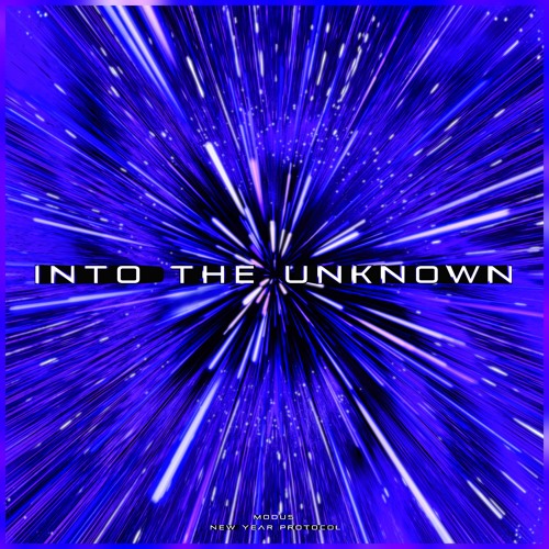 INTO THE UNKNOWN: New Year Protocol 5