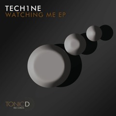 TDR091: Tech1ne - Watching Me(Original Mix) [Watching Me EP] OUT NOW!!!