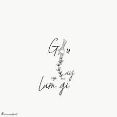 Giữ lấy làm gì - Mi Nguyễn