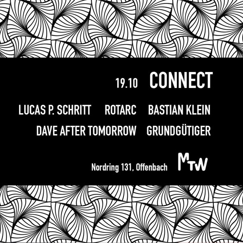 Grundgütiger! @ MTW Club - Connect Friends Edition 19.10.2019