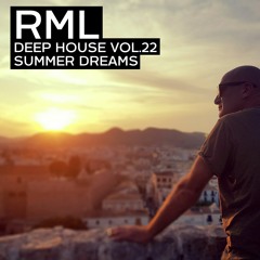 RML - Deep House Vol. 23 - Summer dreams