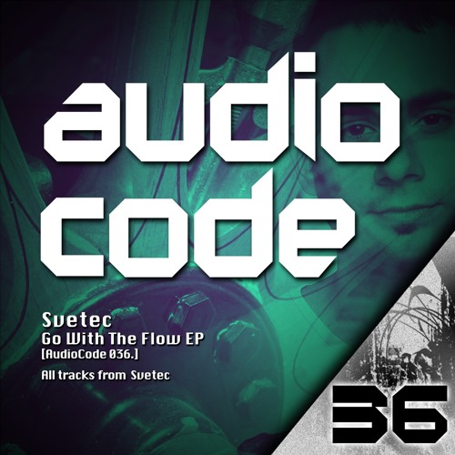 Svetec - Go With The Flow EP [AudioCode 036] preview
