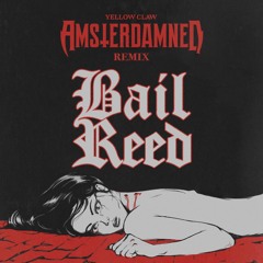 Amsterdamned (Bail Reed Remix)