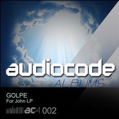 Golpe - For John LP [AudioCodeLP 002] Preview
