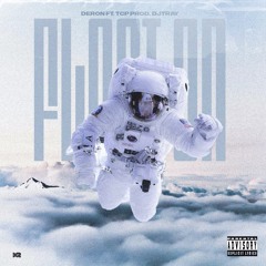 Float On Ft TCP Produced by DJTRAY