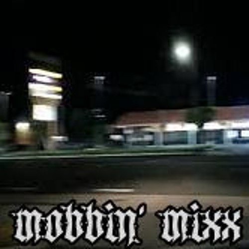 Mobbin' Mixx