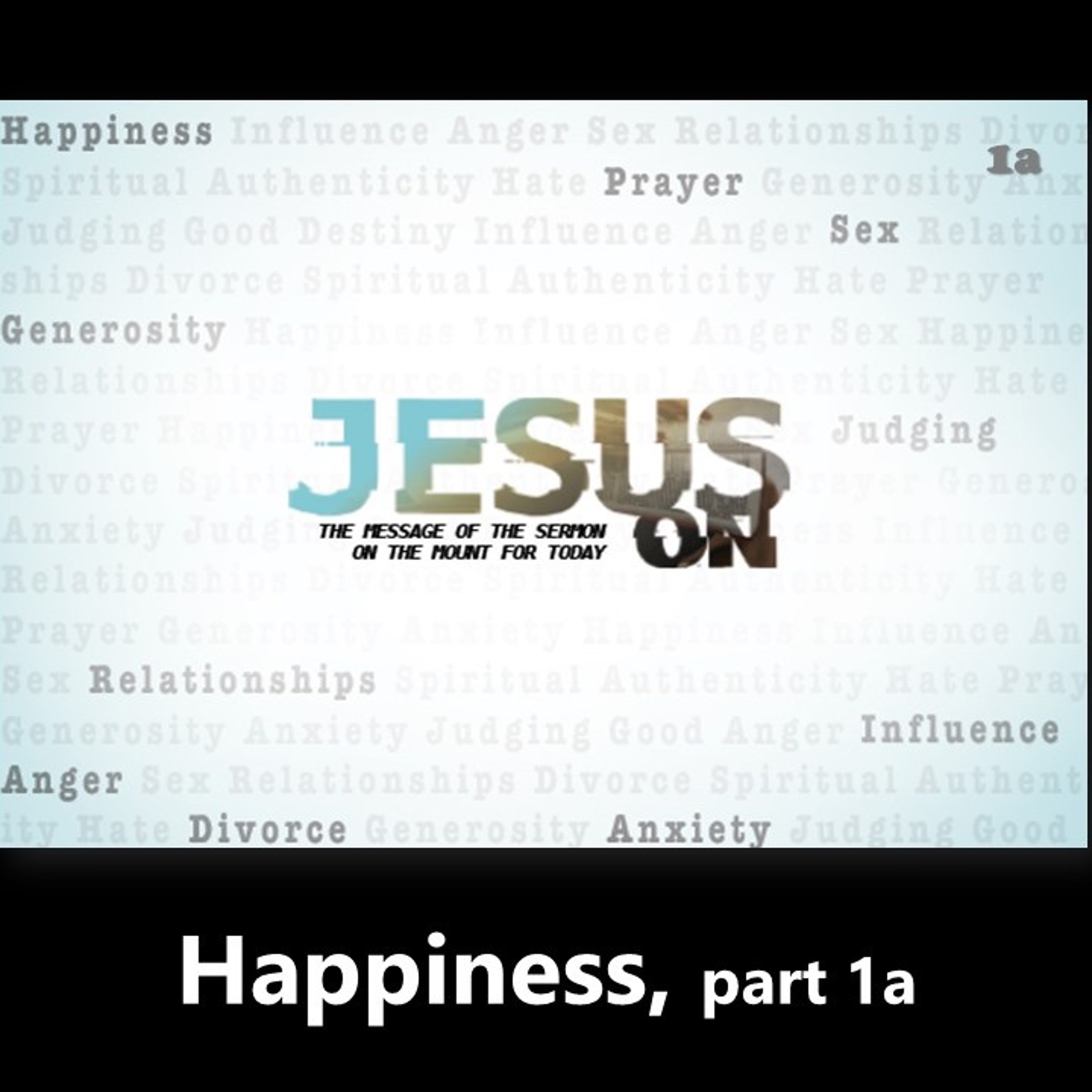 Jesus On: Happiness  part 1     October 20, 2019 episode artwork