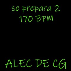 Se Prepara 2 [170 bpm] (lançamento 2k19)