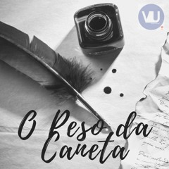 VU- O Peso Da Caneta [VU Music Studio]