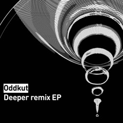 Oddkut - Deeper Remix EP Showcase