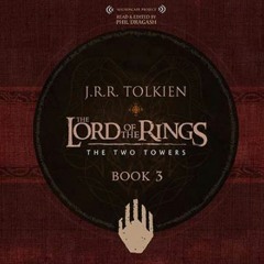 Ch. 1 - The Departure of Boromir | The Two Towers | The Lord of The Rings Audiobook