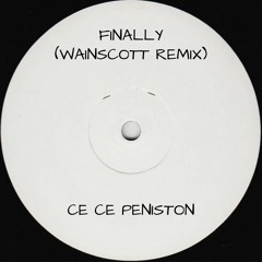 Finally by CeCe Peniston (Wainscott Remix)