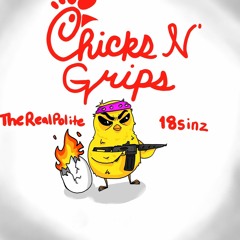 Chicks N' Grips (feat. 18sinz)