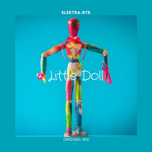 LittleDoll Original Mix