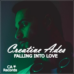 Creative Ades - Falling Into Love (Reload 2019) CA Records