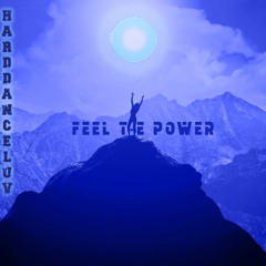Harddance Luv - Feel The Power(Original Mix) 140bpm HARDTRANCE FREE DOWNLOAD