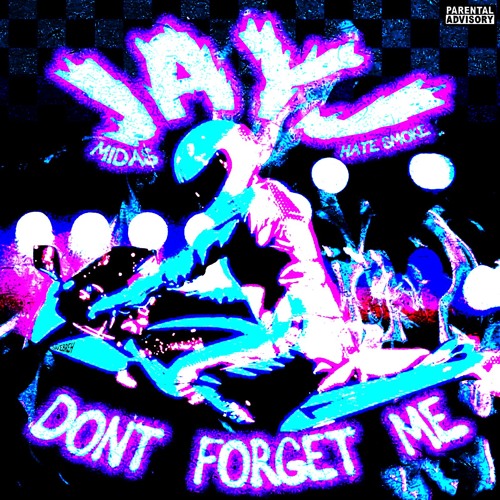 don't forget me ft. MIDA$ & Nvsh (@prodbyjakebreh)