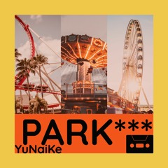 PARK***（lofi HipHop）