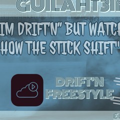 DRIFT'N RAW FREESTYLE