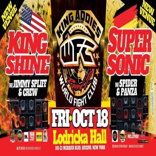 Super Sonic Vs King Shine 10/19 (King Addies World Fight Club Round II) NYC