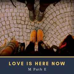 Love Is Here Now (Prod. BYRD)