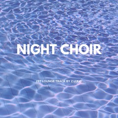 Night Choir
