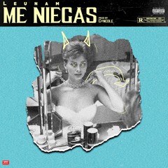Me Niegas (Prod. Gvncole)