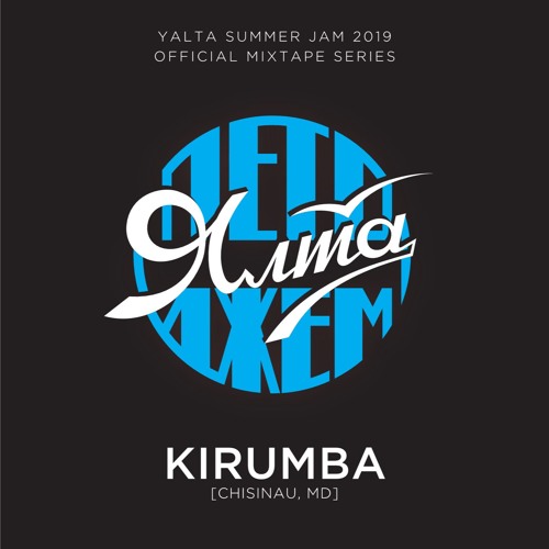 KIRUMBA [Yalta Summer Jam 2019]
